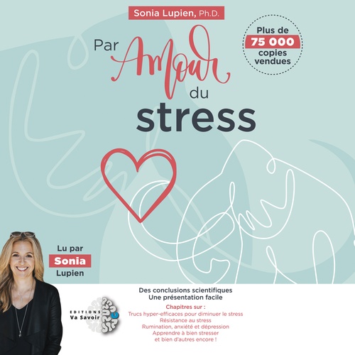 Couverture audiobook de Par amour du stress, de Sonia Lupien