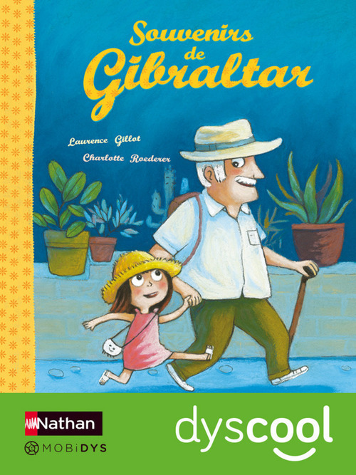 Couverture ebook de Souvenirs de Gibraltar-Dyscool, de Laurence Gillot, Charlotte Roederer
