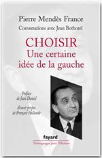 Couverture ebook de Choisir : une certaine idée de la gauche, de Pierre Mendès-France