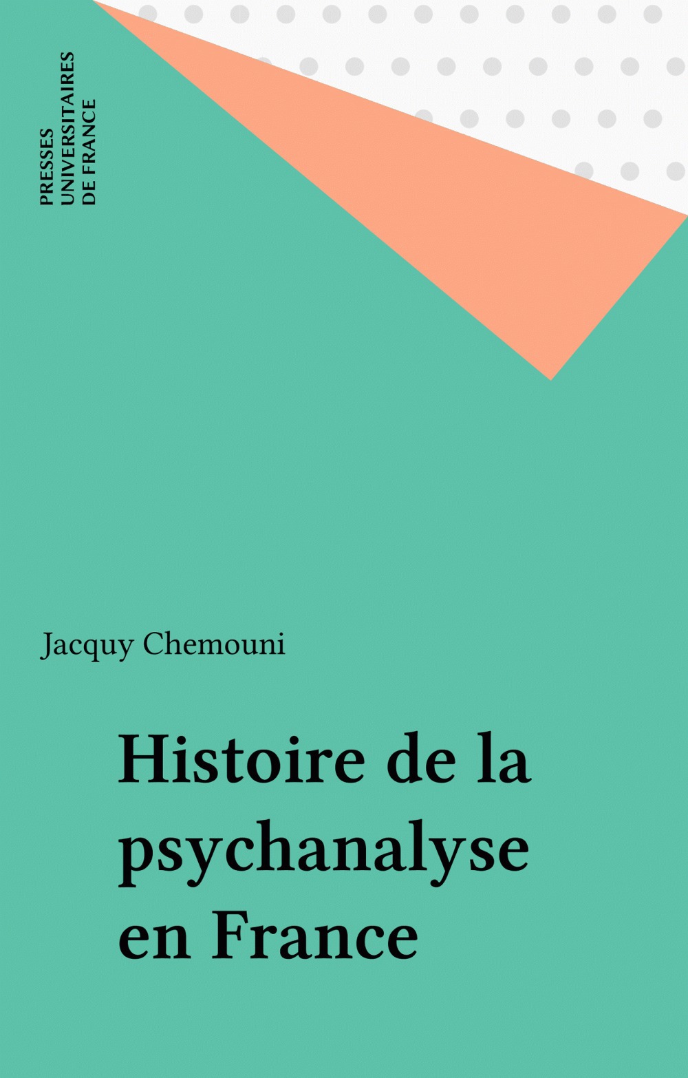 ebook cover of Histoire de la psychanalyse en France, by Jacquy Chemouni