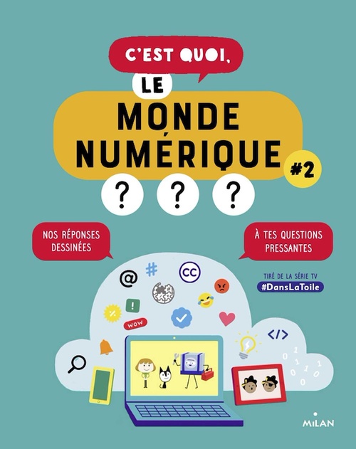ebook cover of C'est quoi, le monde numérique ? #2, by Nathalie Dargent