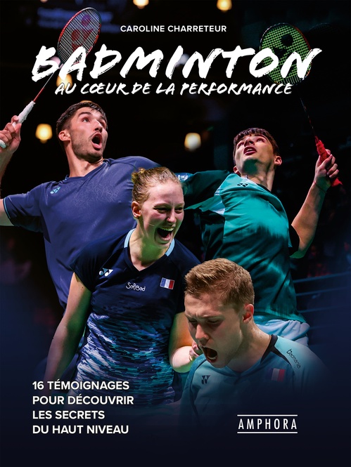 Couverture ebook de Badminton, au coeur de la performance, de Caroline Charreteur