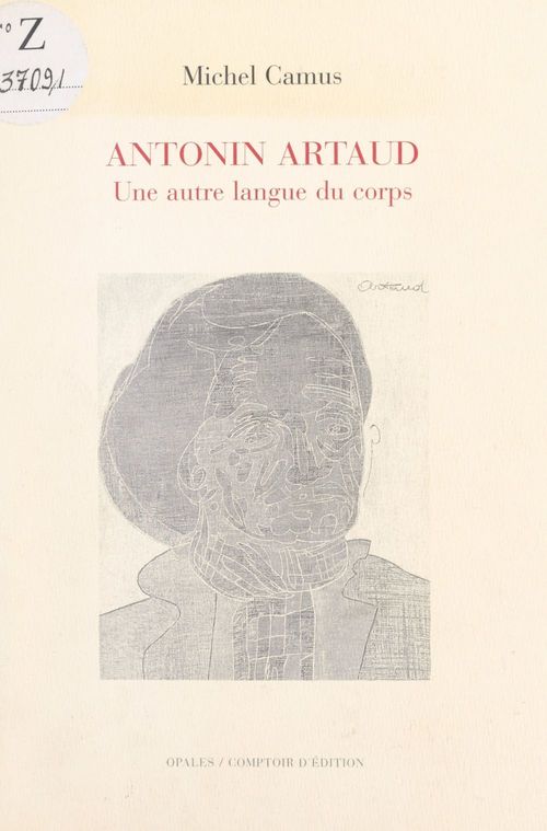 Couverture ebook de Antonin Artaud, une autre langue du corps, de Michel Camus