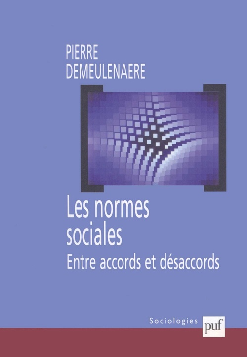 ebook cover of Les normes sociales : Entre accords et désaccords, by Pierre Demeulenaere