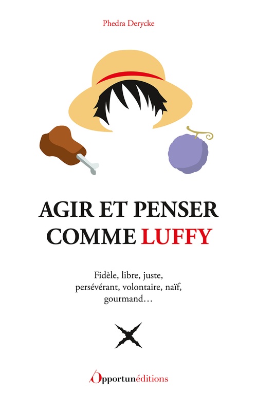 ebook cover of Agir et penser comme Luffy, by Phedra Derycke