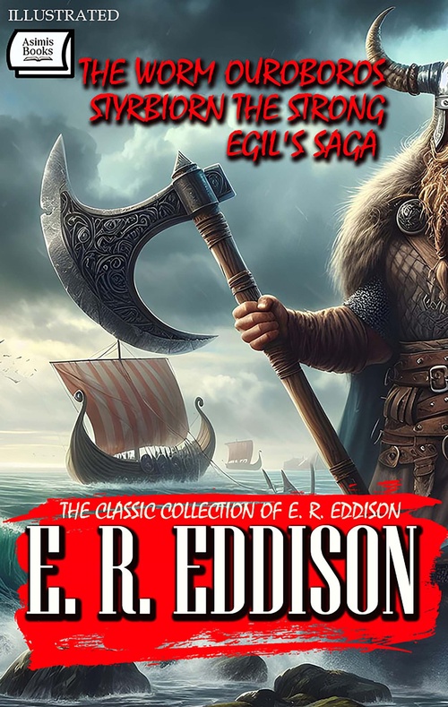 ebook cover of The Classic ollection of E. R. Eddison. Illustrated, by E. R. Eddison