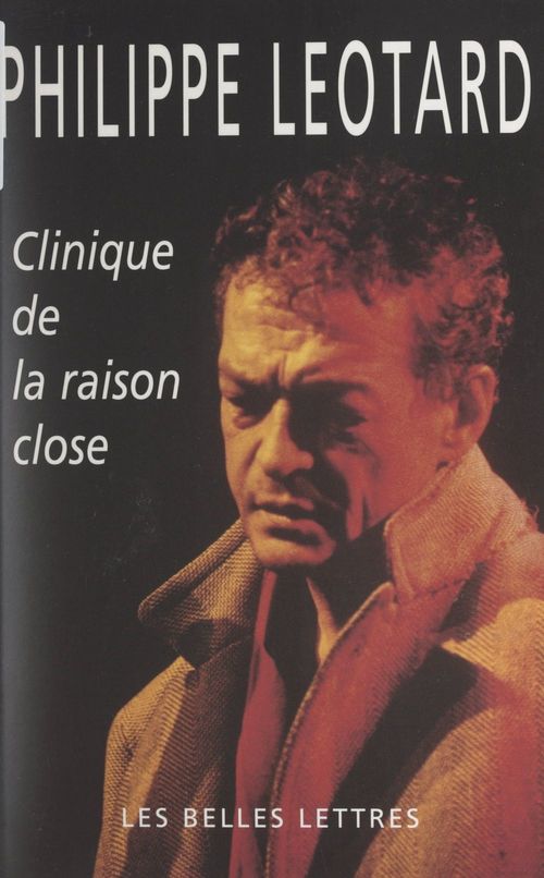 ebook cover of Clinique de la raison close, by Philippe Leotard