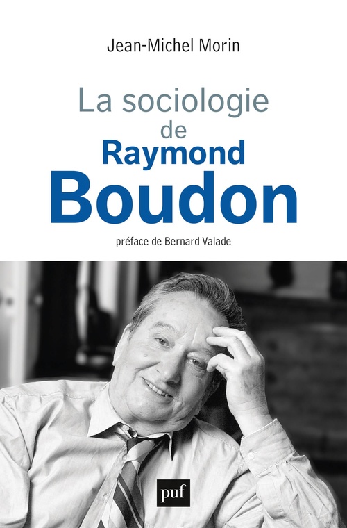Couverture ebook de La sociologie de Raymond Boudon, de Jean-Michel Morin