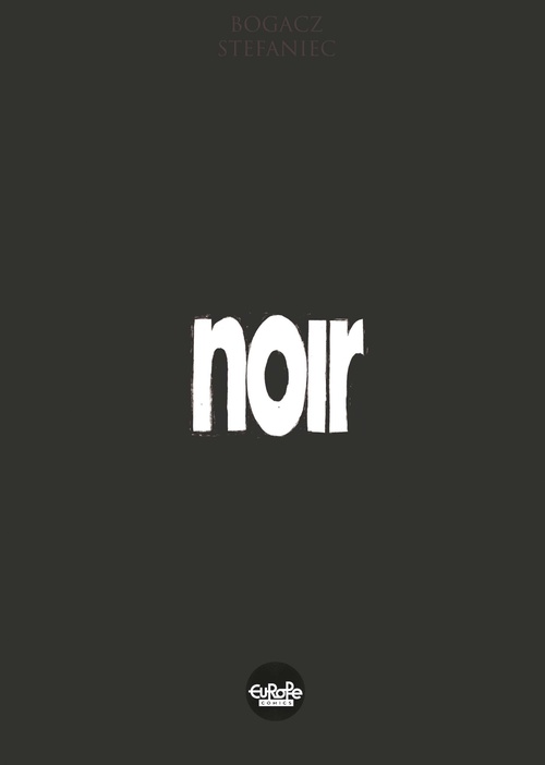 ebook cover of Noir, by Lukasz Bogacz