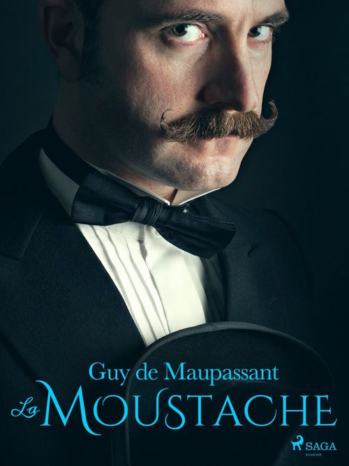 Couverture ebook de La Moustache, de Guy  De Maupassant