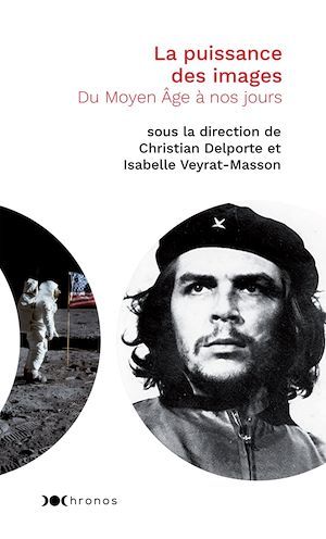 ebook cover of La puissance des images, by Christian Delporte, Isabelle Veyrat-masson
