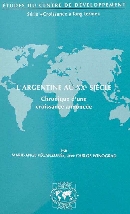 ebook cover of L'Argentine au XXe siècle : chronique d'une croissance annoncée, by Collectif