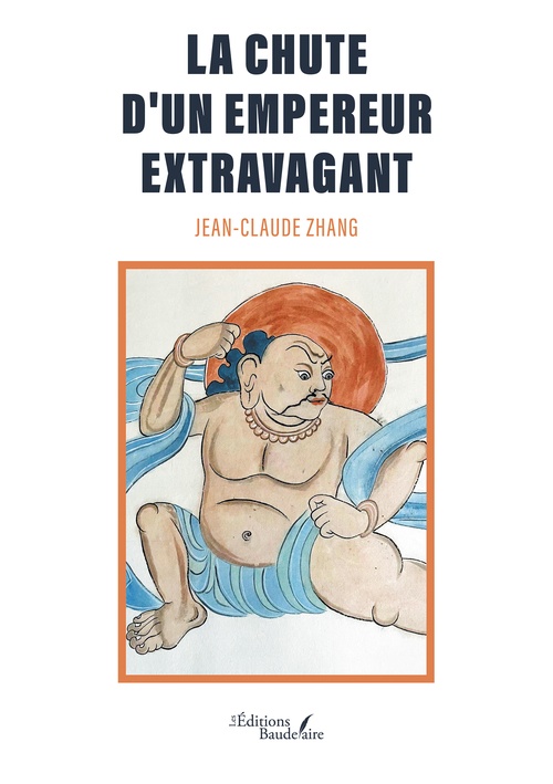 Couverture ebook de La chute d'un empereur extravagant, de Jean-Claude Zhang