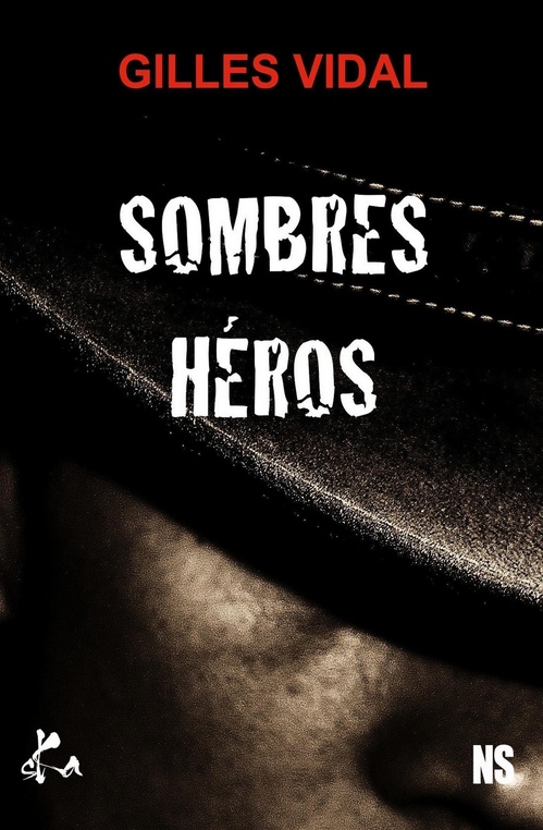 ebook cover of Sombres Héros, by Noire Soeur, Gilles Vidal