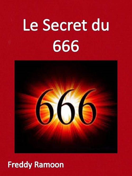 Couverture ebook de Le Secret Du 666, de Freddy Ramoon