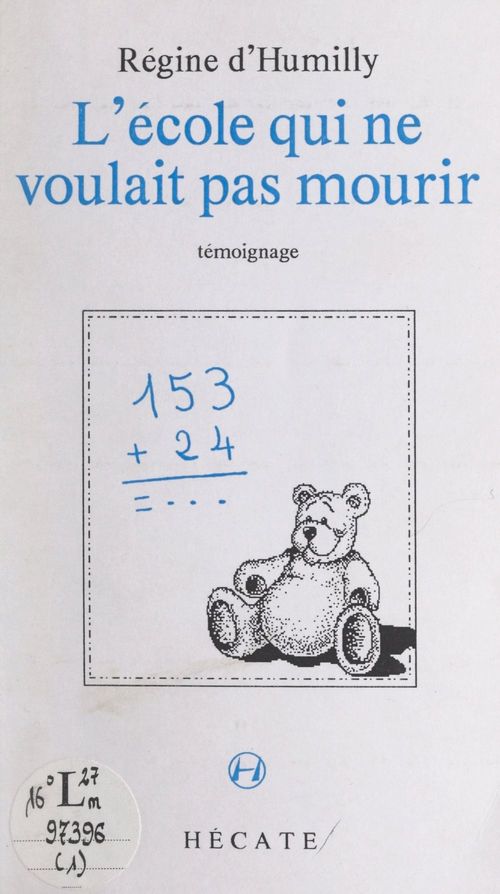 Couverture ebook de L'école qui ne voulait pas mourir, de Regine D''Humilly