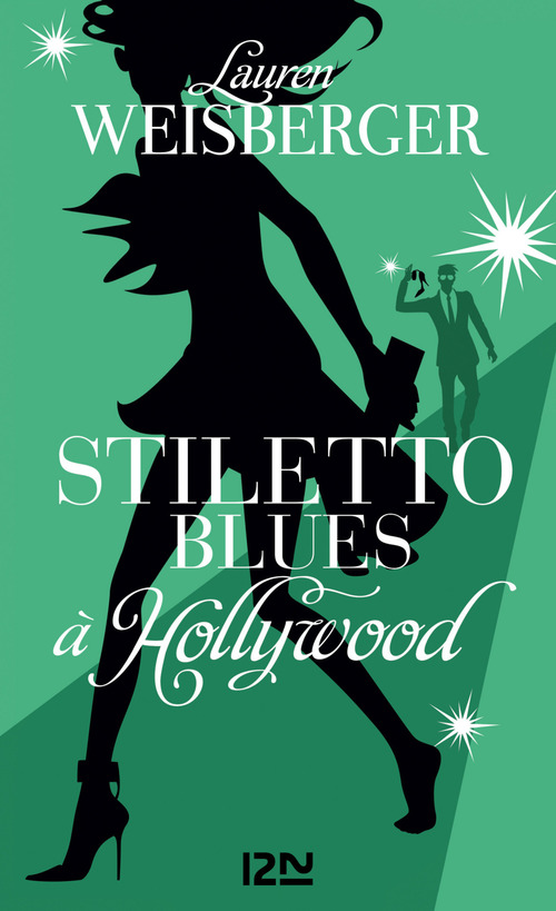 ebook cover of Stiletto Blues à Hollywood, by Lauren Weisberger