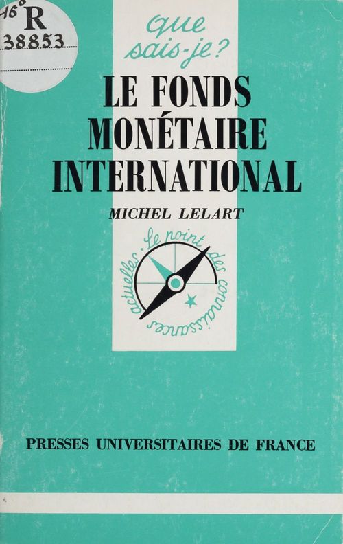 Couverture ebook de Le Fonds monétaire international, de Michel Lelart