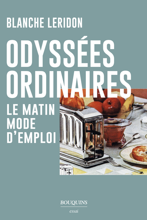 Couverture ebook de Odyssées ordinaires - Le matin mode d'emploi, de Blanche Leridon