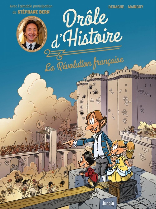 ebook cover of Drôle d'Histoire - Tome 1 - La Révolution française, by Jérôme Derache, Mainguy