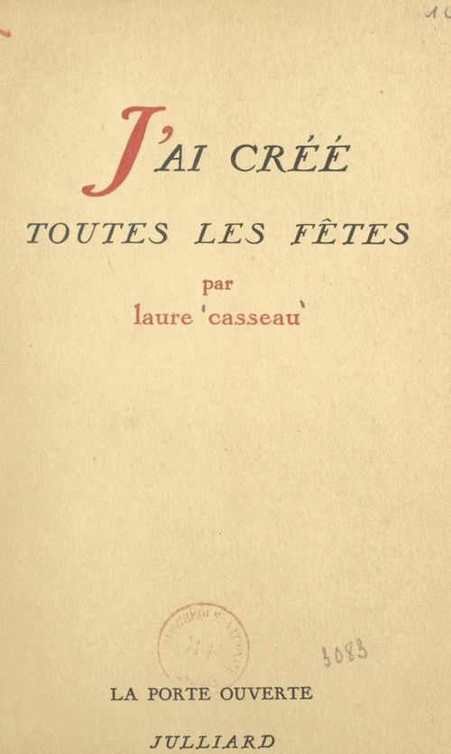 Couverture ebook de J'ai créé toutes les fêtes, de Laure Casseau