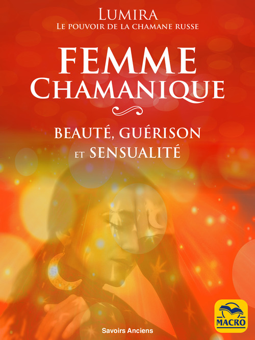 Couverture ebook de La Femme Chamanique, de Lumira