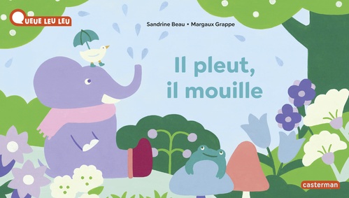 Couverture ebook de À la Queue Leu Leu - Il pleut, il mouille, de Sandrine Beau, Margaux Grappe
