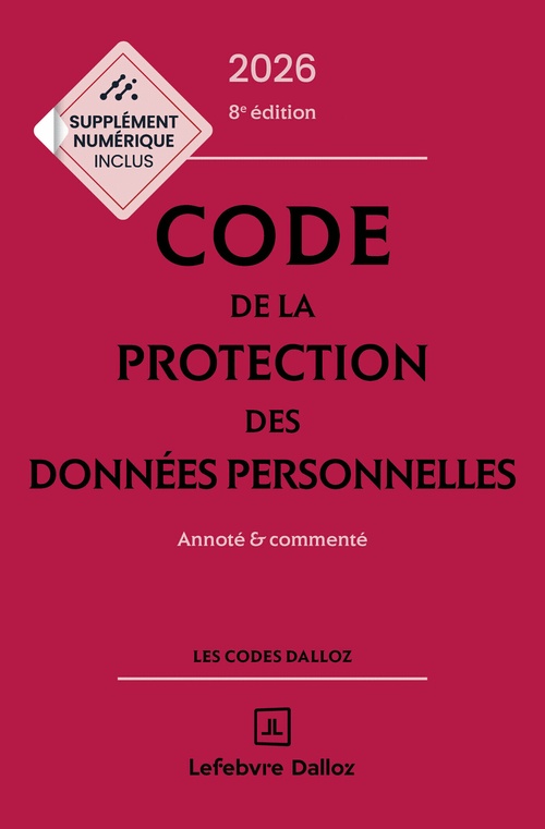 ebook cover of Code de la protection des données personnelles 2026 8ed - Annoté et commenté, by Alexandra Guerin-François, Collectif, Elodie Rancon, Jessica Eynard