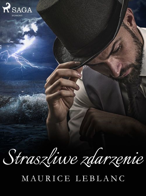 Couverture ebook de Straszliwe zdarzenie, de Maurice Leblanc