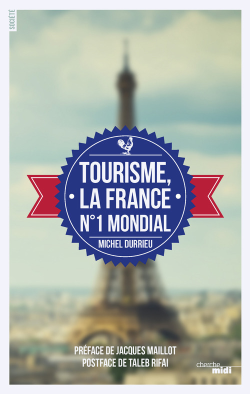 ebook cover of Tourisme, La France n°1 mondial, by Michel Durrieu