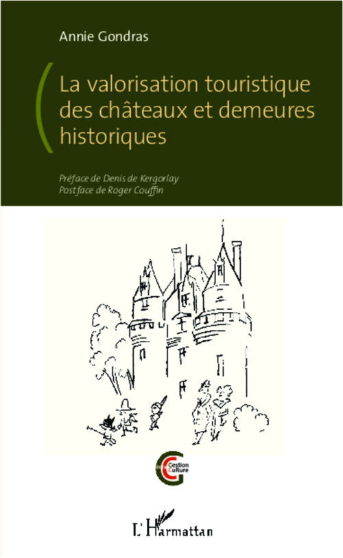 Couverture ebook de La valorisation touristique des châteaux et demeures historiques, de Annie Gondras