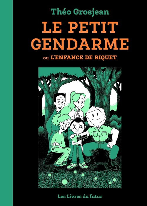 Couverture ebook de Le petit gendarme ou l'enfance de Riquet - Tome 01, de Théo Grosjean
