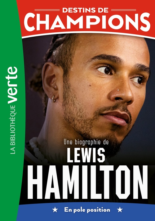 Couverture ebook de Destins de champions, Tome 27 - Une biographie de Lewis Hamilton, de Collectif