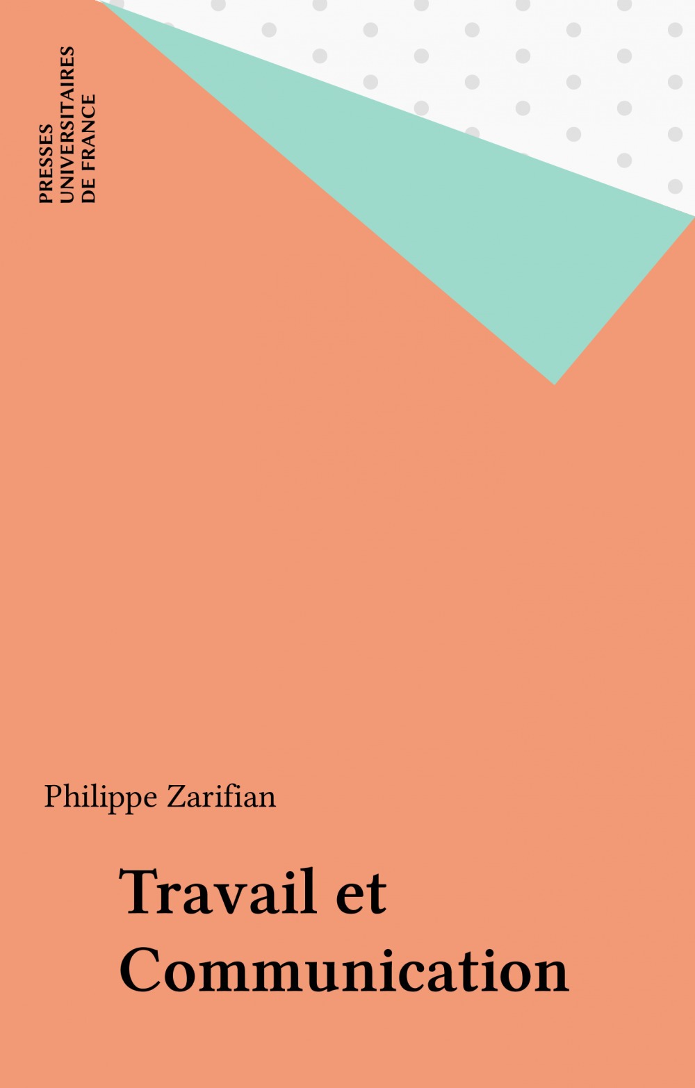 ebook cover of Travail et Communication, by Philippe Zarifian