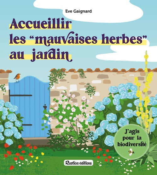 ebook cover of Accueillir les mauvaises herbes au jardin, by Eve Gaignard