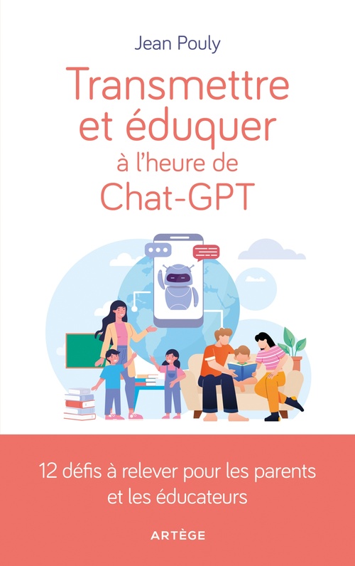 Couverture ebook de Transmettre et éduquer à l'heure de Chat-GPT, de Monsieur Jean Pouly