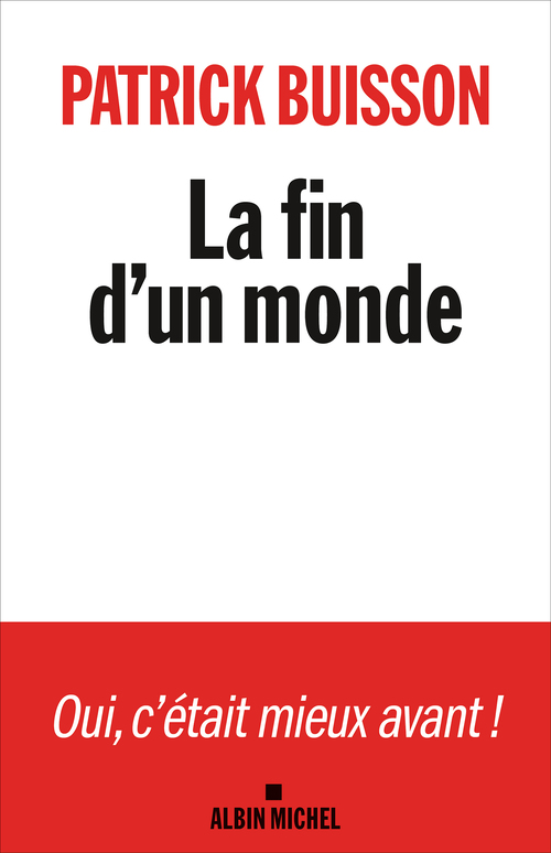 Couverture ebook de La Fin d´un monde, de Patrick Buisson