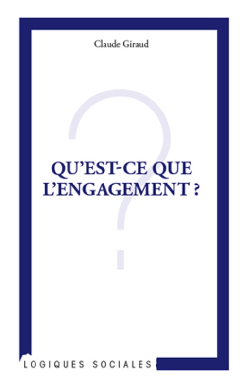 Couverture ebook de Qu'est-ce que l'engagement ?, de Claude Giraud