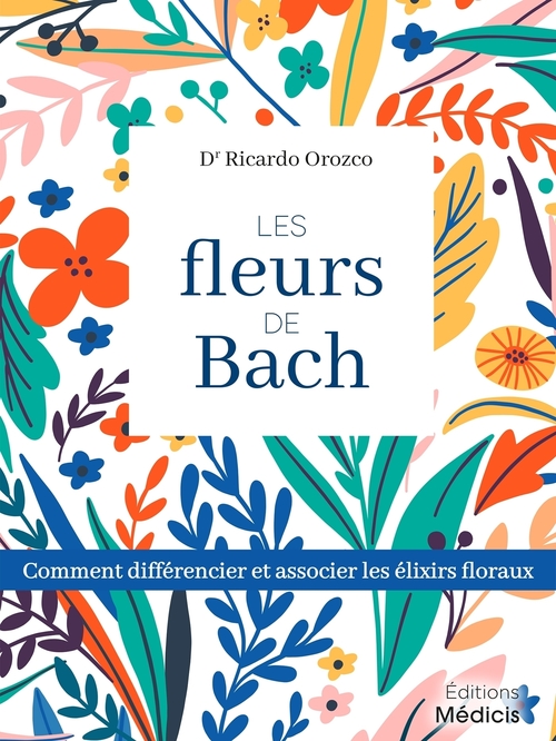ebook cover of Les fleurs de Bach, by Ricardo Orozco, Cheli Rioboo