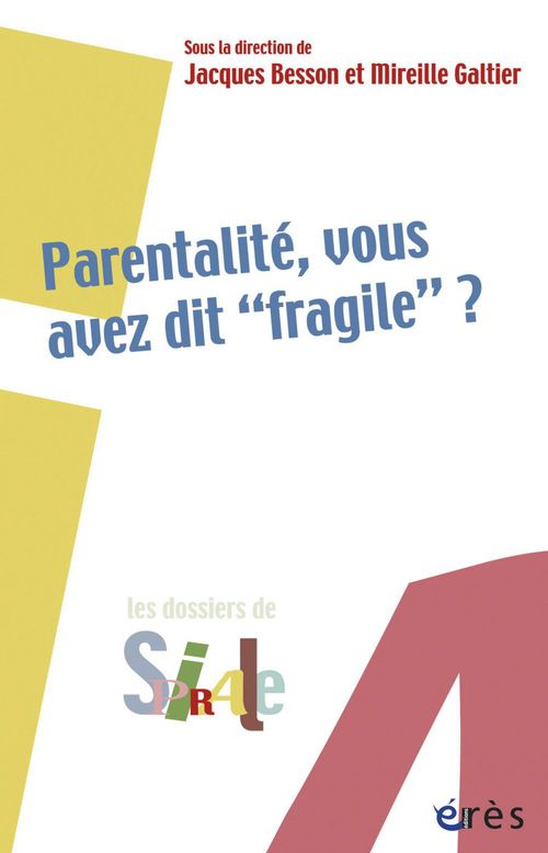 ebook cover of Parentalité, vous avez dit fragile ?, by Jacques Besson, Mireille Galtier