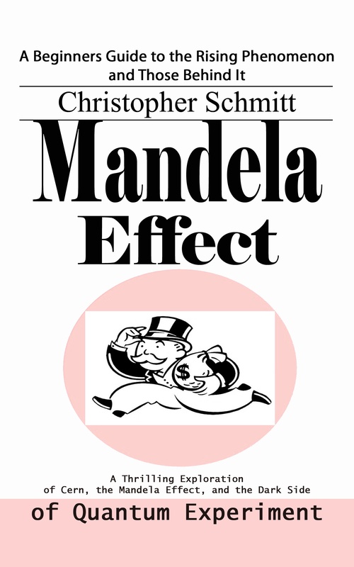 Couverture ebook de Mandela Effect: A Beginners Guide to the Rising Phenomenon and Those Behind It (A Thrilling Exploration of Cern, the Mandela Effect, and the Dark Side of Quantum Experiment), de Christopher Schmitt
