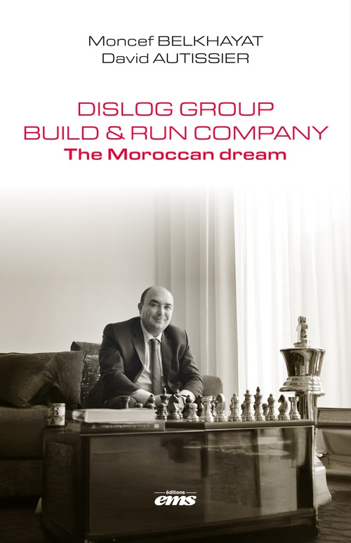 ebook cover of Dislog Group - Build & Run company, by Moncef Belkhayat, David Autissier