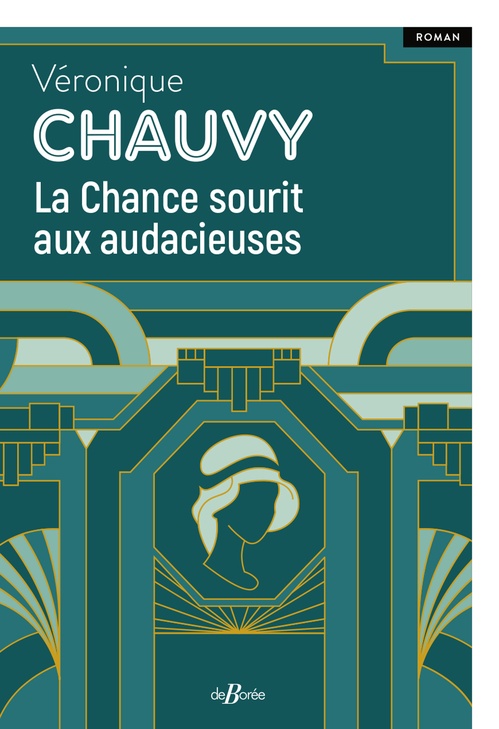 ebook cover of La Chance sourit aux audacieuses, by Véronique Chauvy