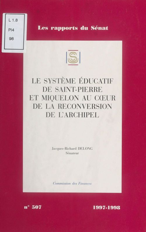 ebook cover of Le Système éducatif de Saint-Pierre-et-Miquelon au coeur de la reconversion de l'archipel, by Senat