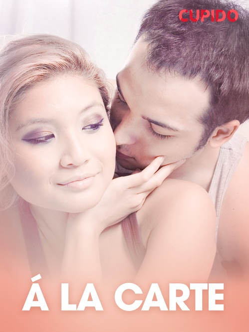ebook cover of Á la carte - erotiske noveller, by Cupido