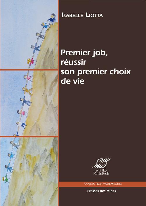 ebook cover of Premier job, réussir son premier choix de vie, by Isabelle Liotta