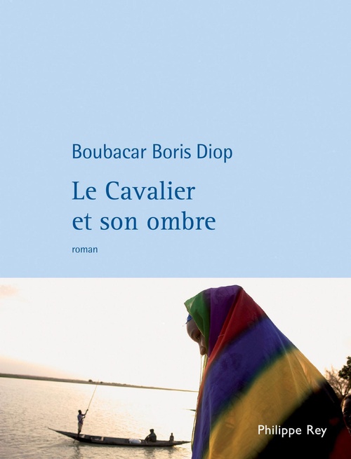 Couverture ebook de Le Cavalier et son ombre, de Boubacar Boris Diop