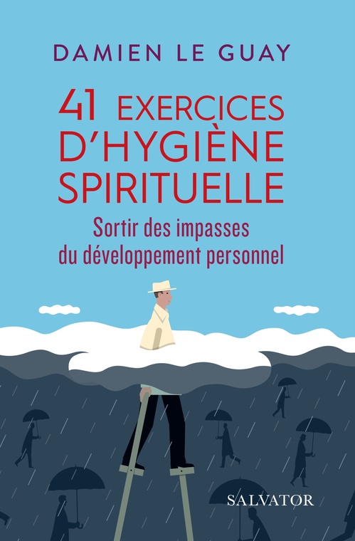 Couverture ebook de 41 exercices d'hygiène spirituelle, de Damien le Guay