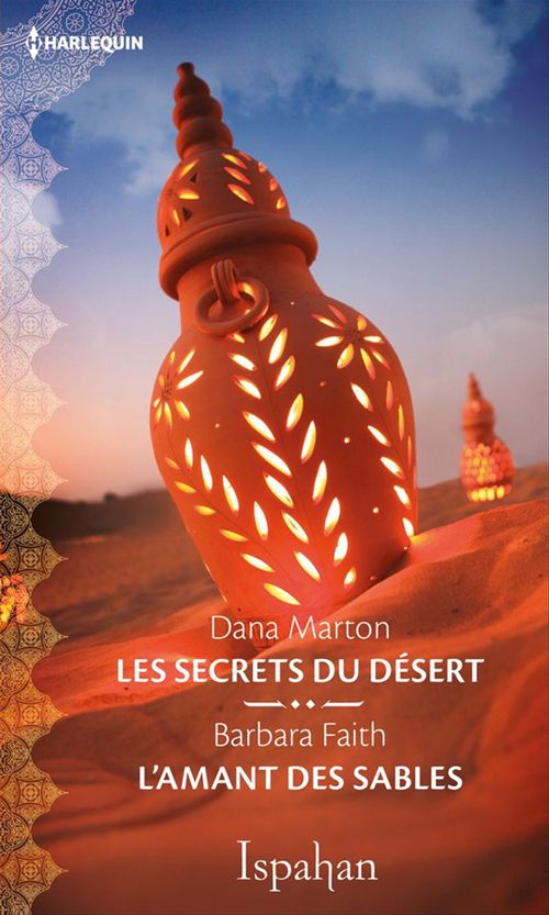 Couverture ebook de Les secrets du désert - L'amant des sables, de Barbara Faith, Dana Marton