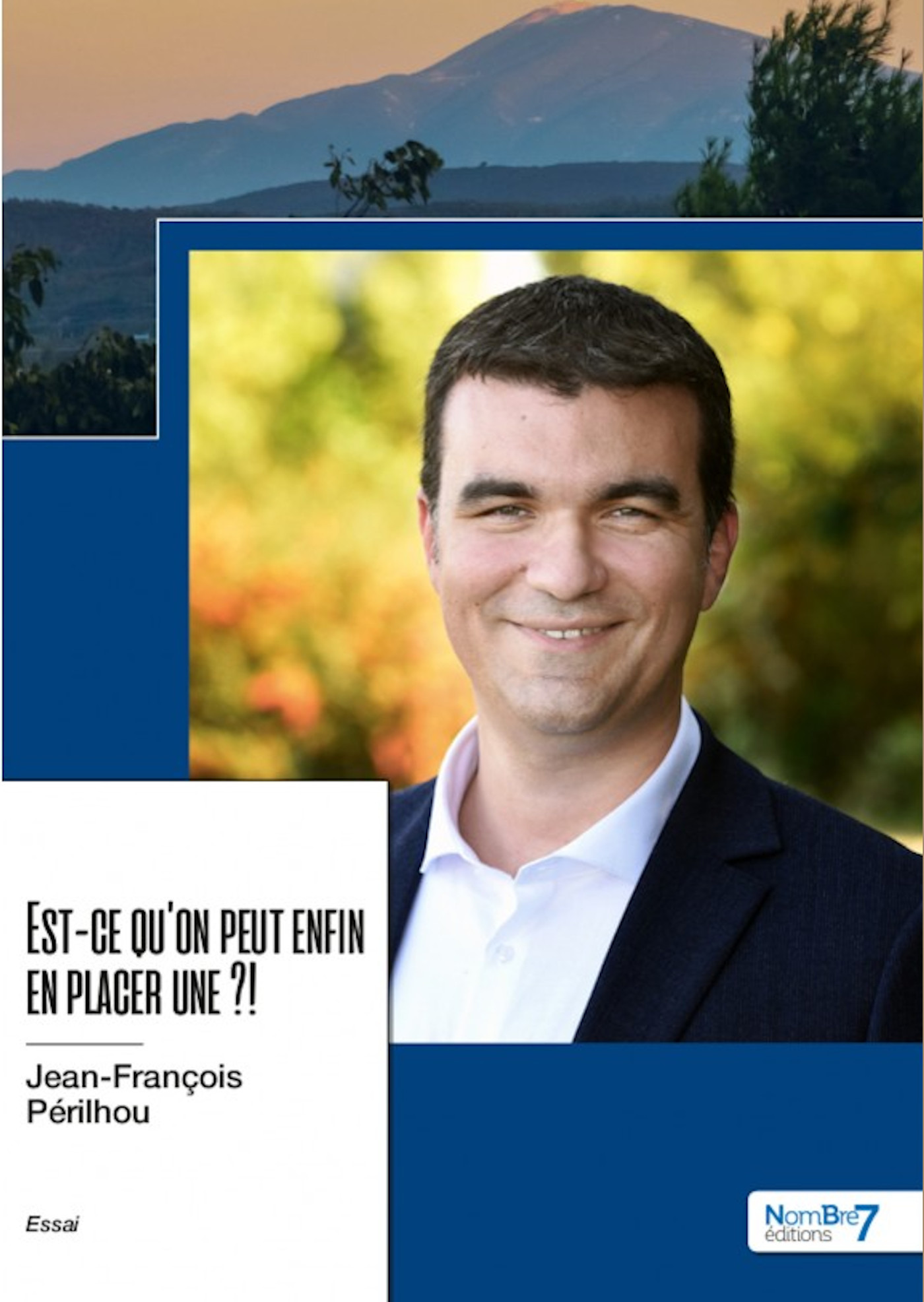 Couverture ebook de Est-ce qu'on peut enfin en placer une ?!, de Jean-françois Périlhou